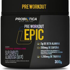 Probiótica Epic Pré Treino 300G - Probiotica (Frutas Vermelhas)